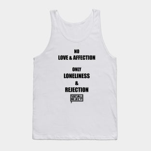 Loneliness & Rejection (Black) Tank Top